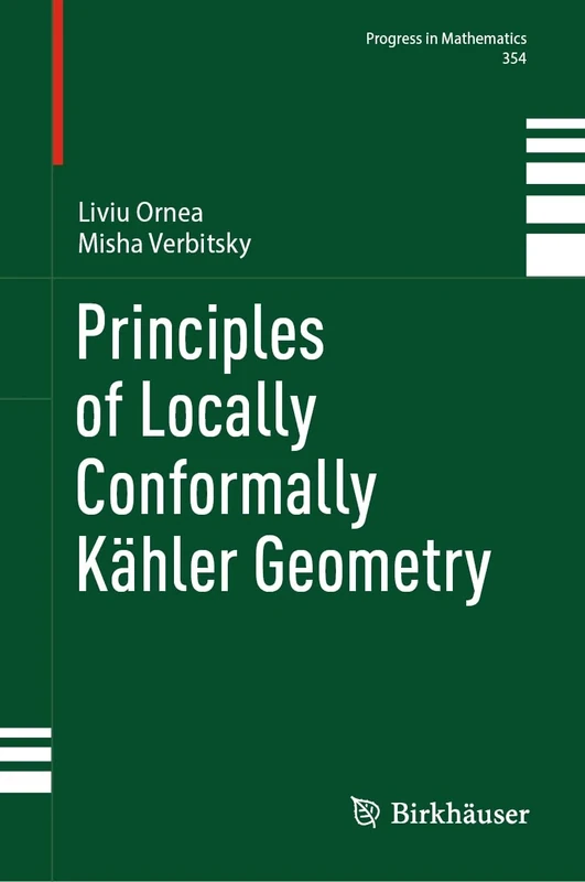 Principles of Locally Conformally Kähler Geometry: 354 (Progress in Mathematics, 354)