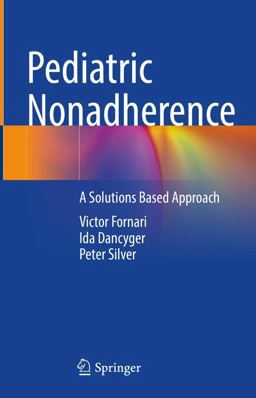 Pediatric Nonadherence: A Solutions Based Approach - Image 1