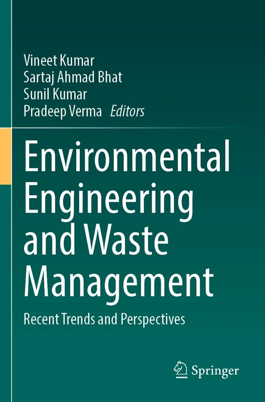 Environmental Engineering and Waste Management: Recent Trends and Perspectives