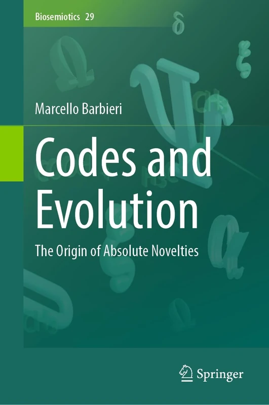 Codes and Evolution: The Origin of Absolute Novelties: 29 (Biosemiotics, 29) - Image 1