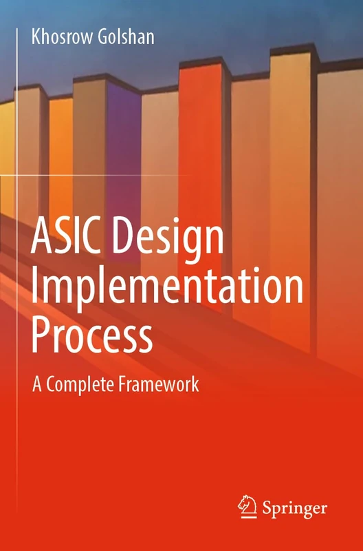 ASIC Design Implementation Process: A Complete Framework
