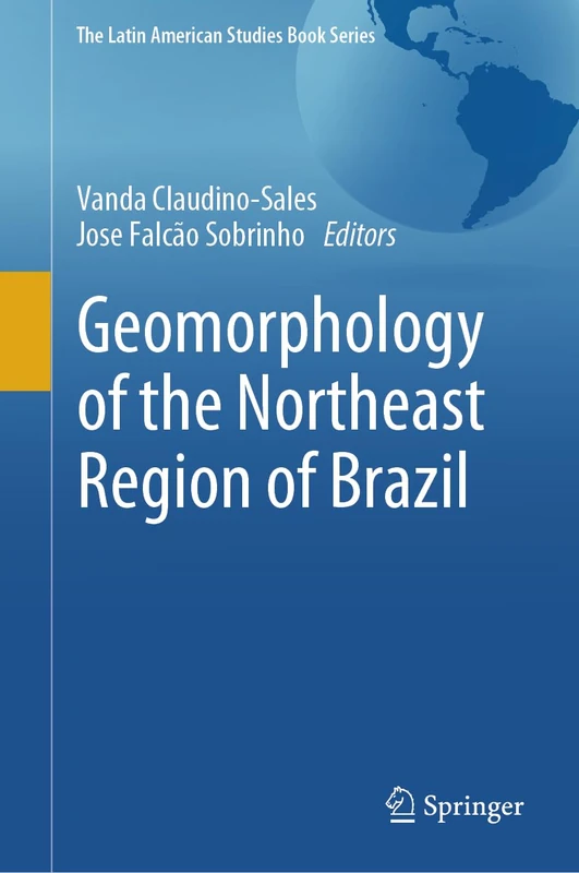 Springer Geomorphology of the Northeast Region of Brazil Book