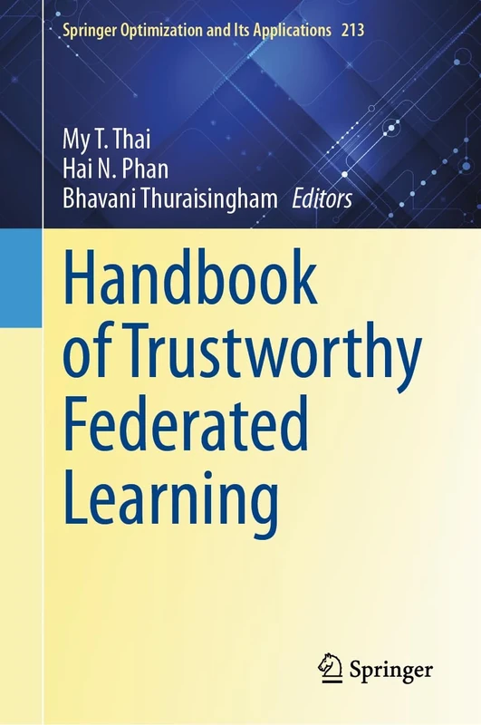 Handbook of Trustworthy Federated Learning: 213 (Springer Optimization and Its Applications, 213)