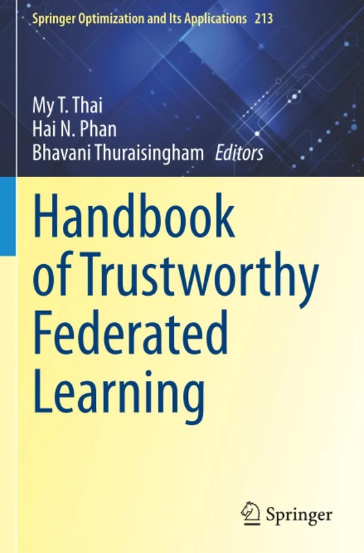 Handbook of Trustworthy Federated Learning (Springer Optimization and Its Applications)