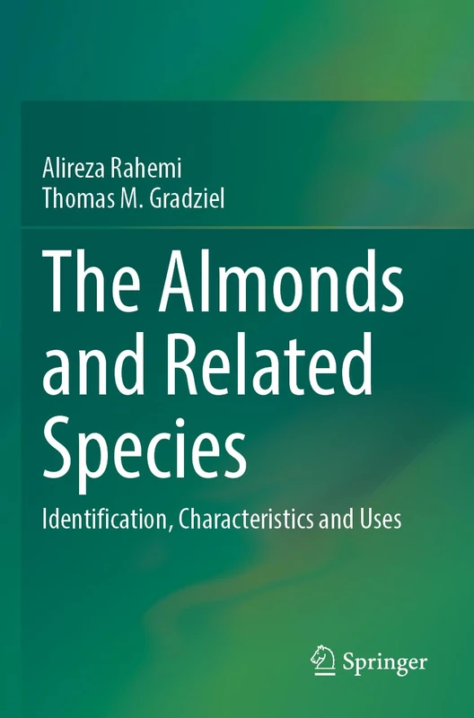 The Almonds and Related Species: Identification, Characteristics and Uses