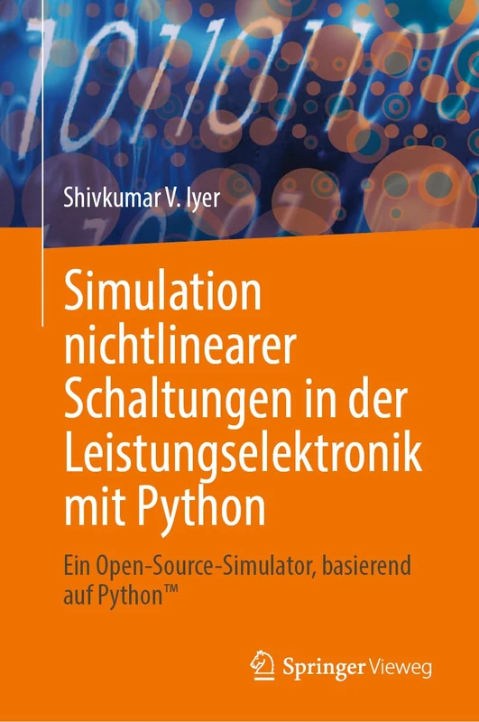 Simulation nichtlinearer Schaltungen in der Leistungselektronik mit Python: Ein Open-Source-Simulator, basierend auf Python™