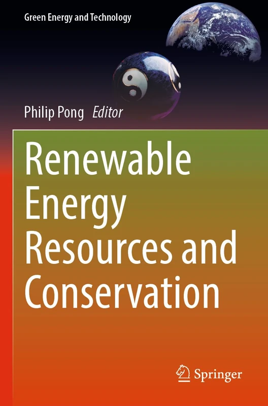 Renewable Energy Resources and Conservation (Green Energy and Technology)