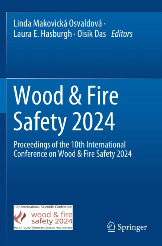 Wood & Fire Safety 2024: Proceedings of the 10th International Conference on Wood & Fire Safety 2024