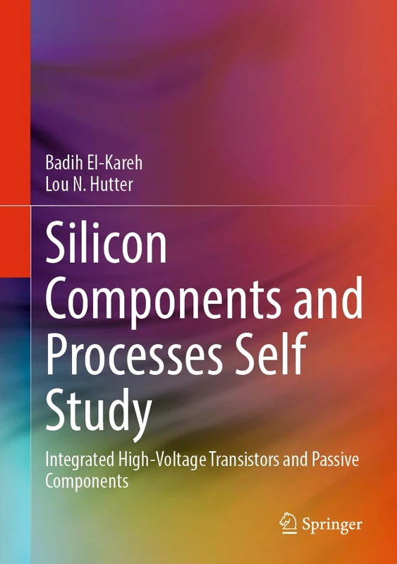 Silicon Components and Processes Self Study: Integrated High-Voltage Transistors and Passive Components