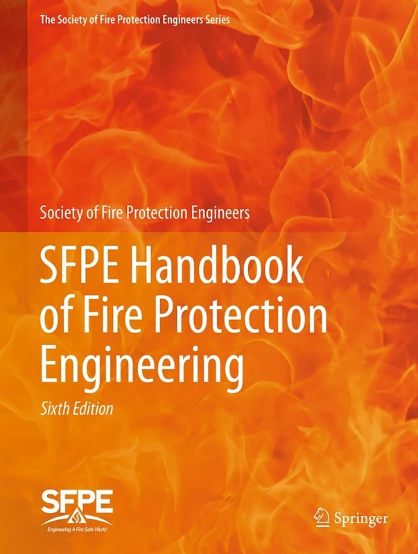 SFPE Handbook of Fire Protection Engineering (The Society of Fire Protection Engineers Series)