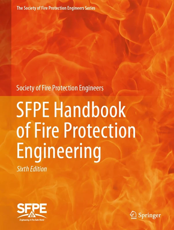 SFPE Handbook of Fire Protection Engineering (The Society of Fire Protection Engineers Series)