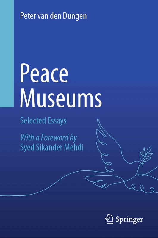 Peace Museums: Selected Essays