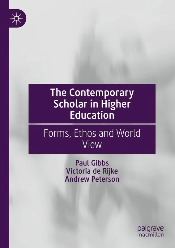 Palgrave Macmillan - The Contemporary Scholar in Higher Education