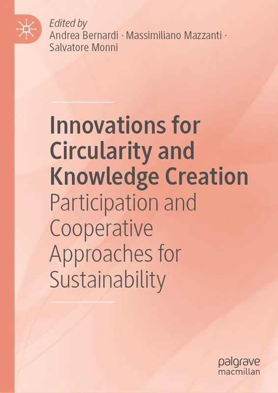 Innovations for Circularity and Knowledge Creation: Participation and Cooperative Approaches for Sustainability