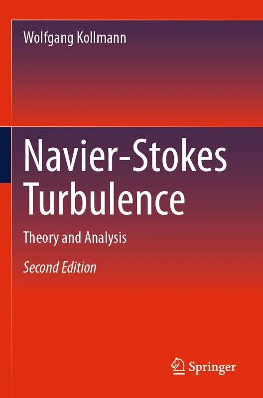 Navier-Stokes Turbulence: Theory and Analysis