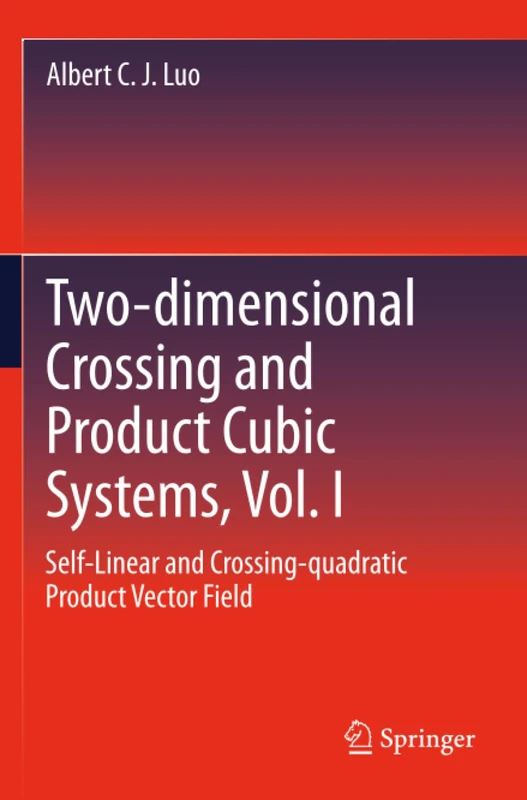 Two-dimensional Crossing and Product Cubic Systems, Vol. I: Self-linear and Crossing-quadratic Product Vector Field