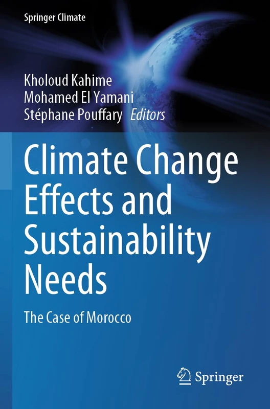 Climate Change Effects and Sustainability Needs: The Case of Morocco (Springer Climate)