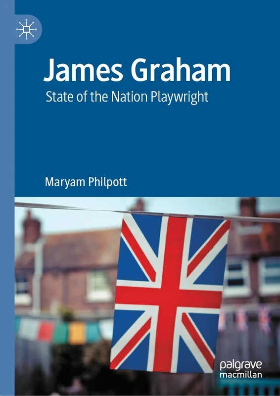 James Graham: State of the Nation Playwright - Image 1