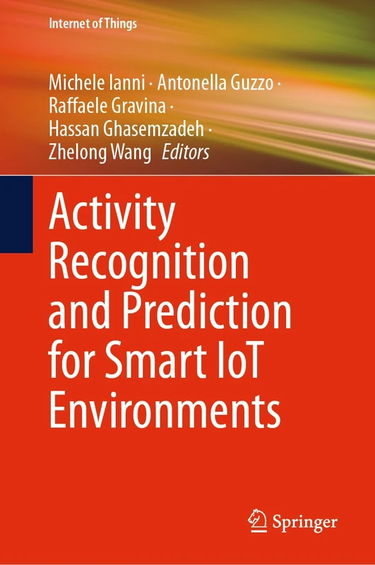 Activity Recognition and Prediction for Smart IoT Environments (Internet of Things)