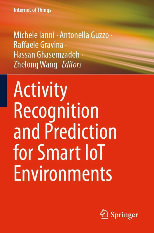 Activity Recognition and Prediction for Smart IoT Environments (Internet of Things) - Image 1