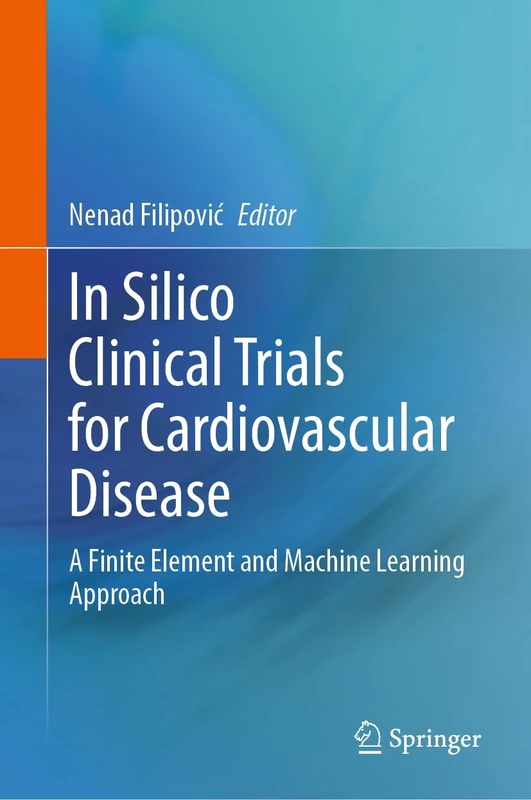 In Silico Clinical Trials for Cardiovascular Disease: A Finite Element and Machine Learning Approach
