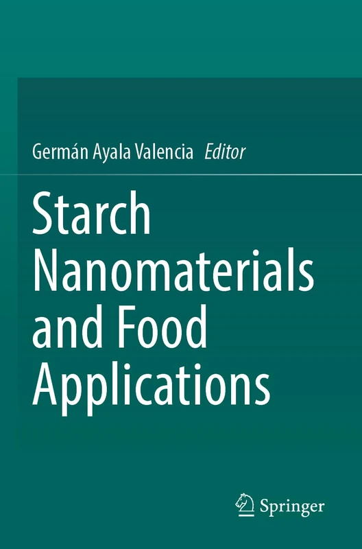 Starch Nanomaterials and Food Applications