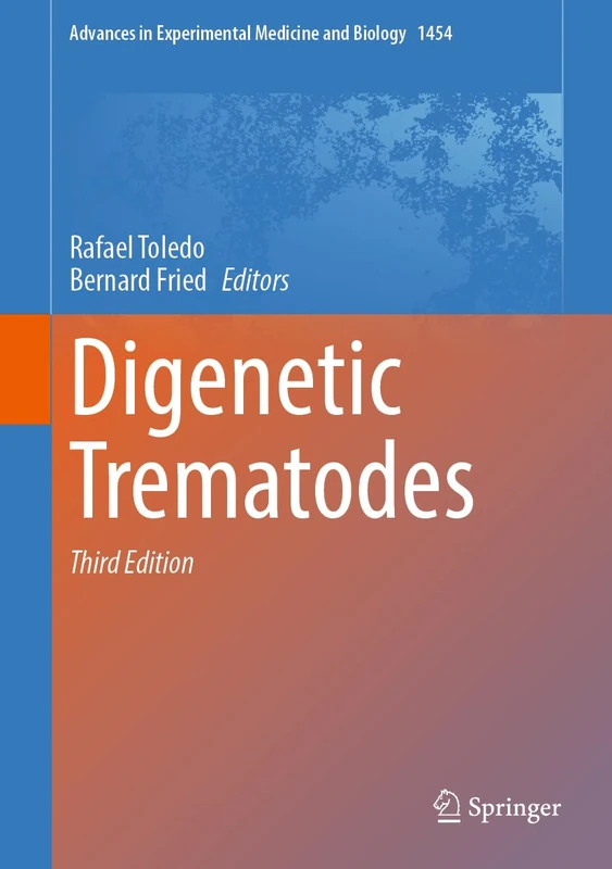 Digenetic Trematodes: 1454 (Advances in Experimental Medicine and Biology, 1454) - Image 1