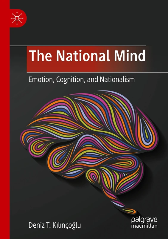 The National Mind: Emotion, Cognition, and Nationalism