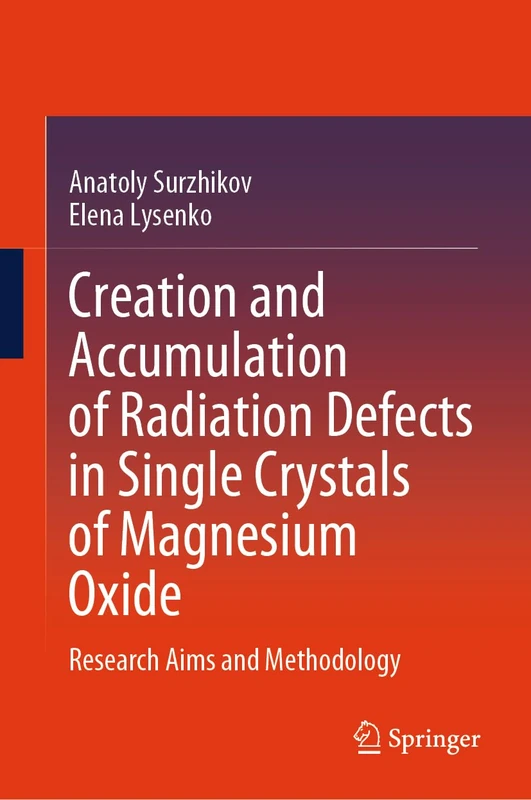 Creation and Accumulation of Radiation Defects in Single Crystals of Magnesium Oxide: Research Aims and Methodology