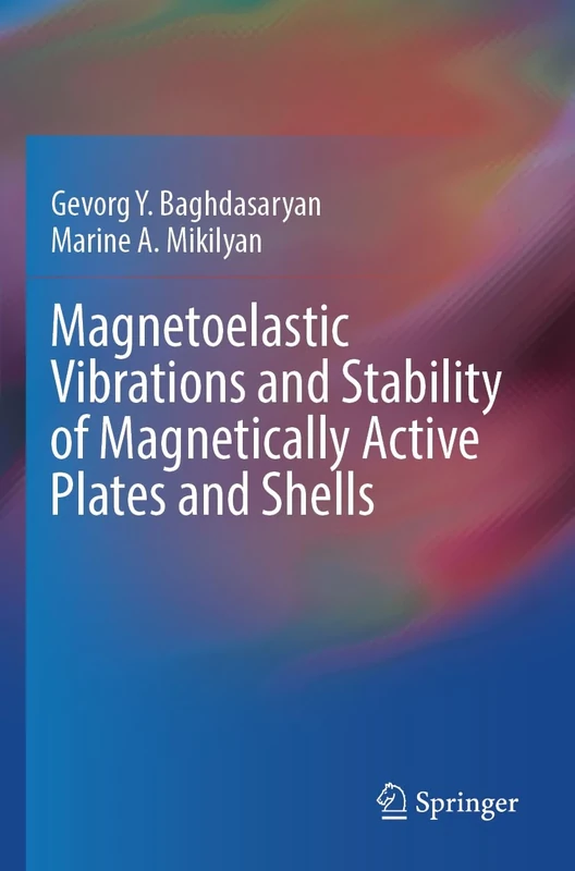 Magnetoelastic Vibrations and Stability of Magnetically Active Plates and Shells
