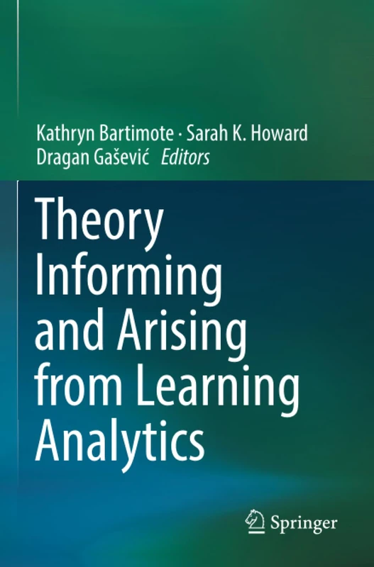 Theory Informing and Arising from Learning Analytics