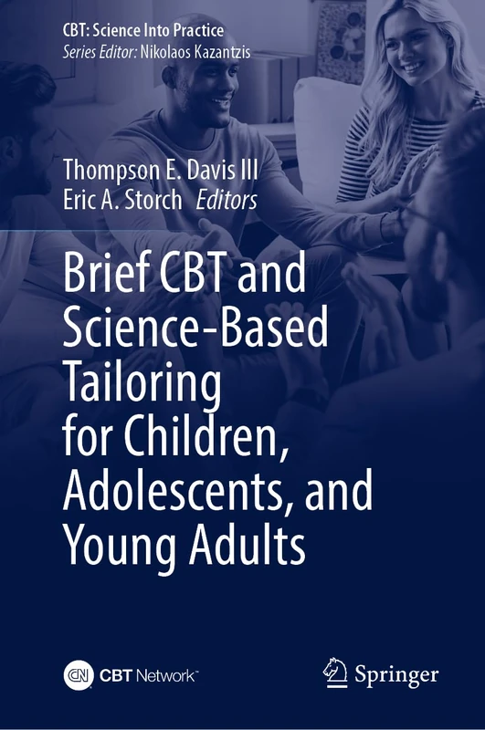 Brief CBT and Science-Based Tailoring for Children, Adolescents, and Young Adults (CBT: Science Into Practice)