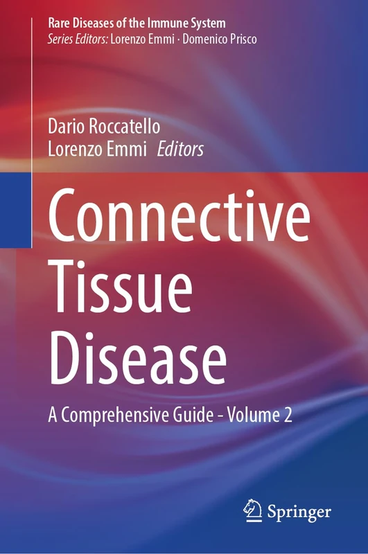 Connective Tissue Disease: A Comprehensive Guide - Volume 2: 1 (Rare Diseases of the Immune System)