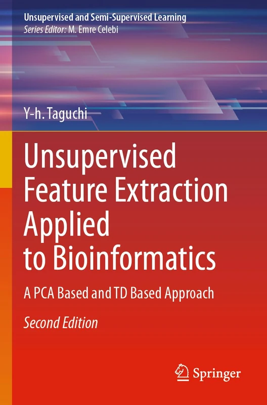 Springer Unsupervised Feature Extraction in Bioinformatics Book