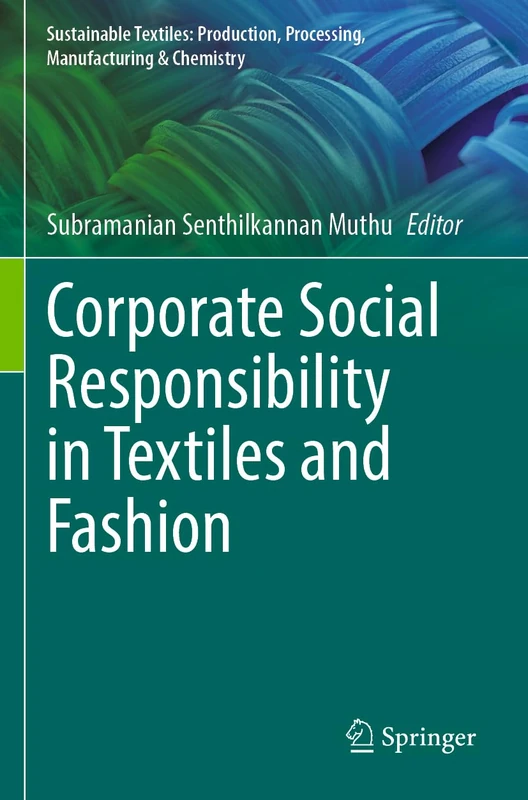 Springer - Corporate Social Responsibility in Textiles and Fashion