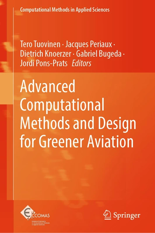 Advanced Computational Methods and Design for Greener Aviation: 59 (Computational Methods in Applied Sciences, 59)