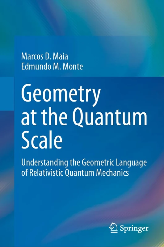 Geometry at the Quantum Scale: Understanding the Geometric Language of Relativistic Quantum Mechanics
