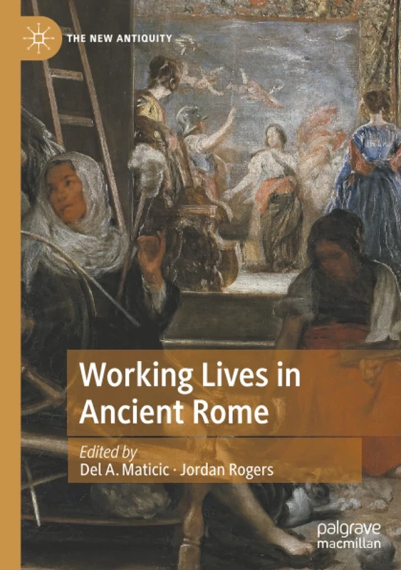 Working Lives in Ancient Rome (The New Antiquity)
