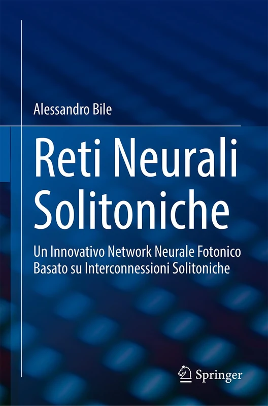Reti Neurali Solitoniche: Un Innovativo Network Neurale Fotonico Basato su Interconnessioni Solitoniche - Image 1