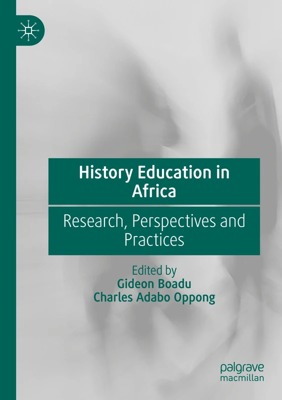History Education in Africa: Research, Perspectives and Practices