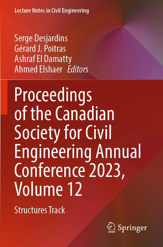 Proceedings of the Canadian Society for Civil Engineering Annual Conference 2023, Volume 12: Structures Track (Lecture Notes in Civil Engineering, 506)