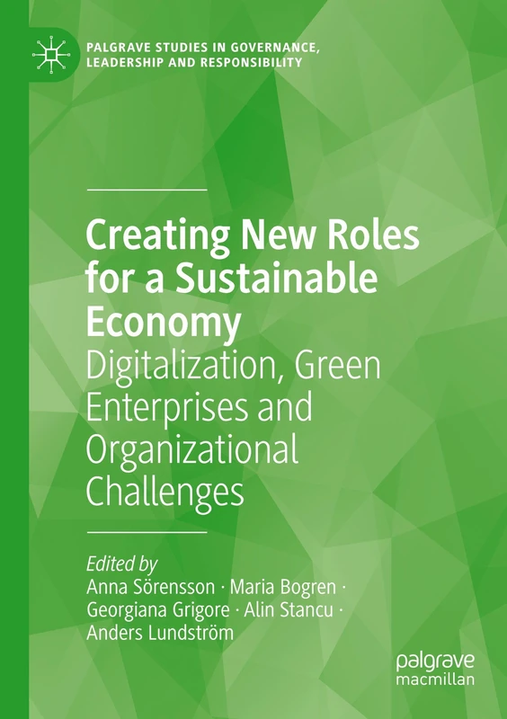 Palgrave Creating New Roles for a Sustainable Economy Book
