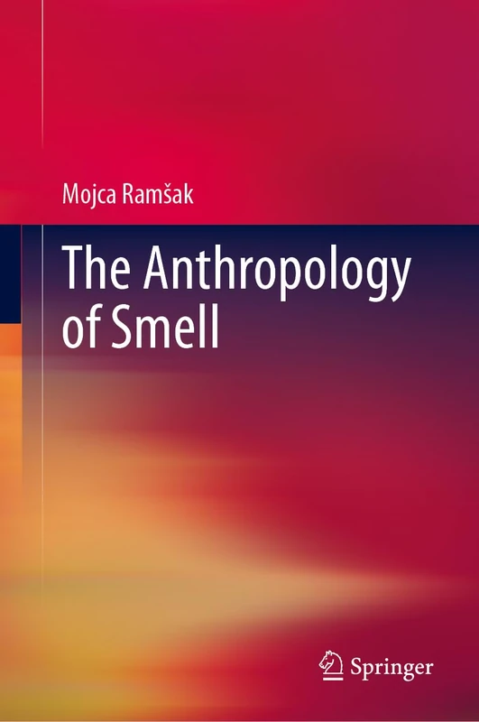 The Anthropology of Smell - Image 1
