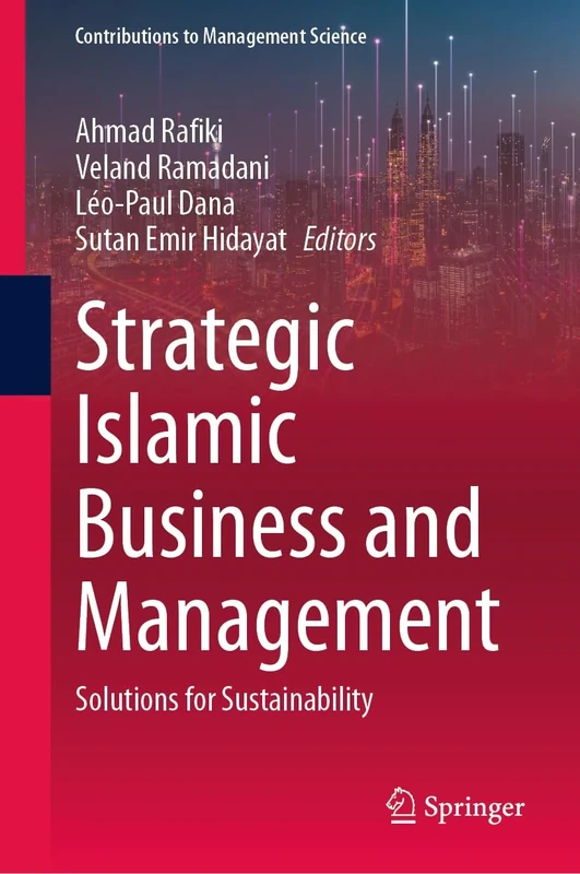 Strategic Islamic Business and Management: Solutions for Sustainability (Contributions to Management Science)