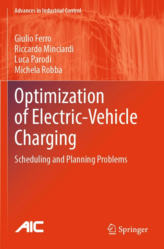Optimization of Electric-Vehicle Charging: Scheduling and Planning Problems (Advances in Industrial Control) - Image 1