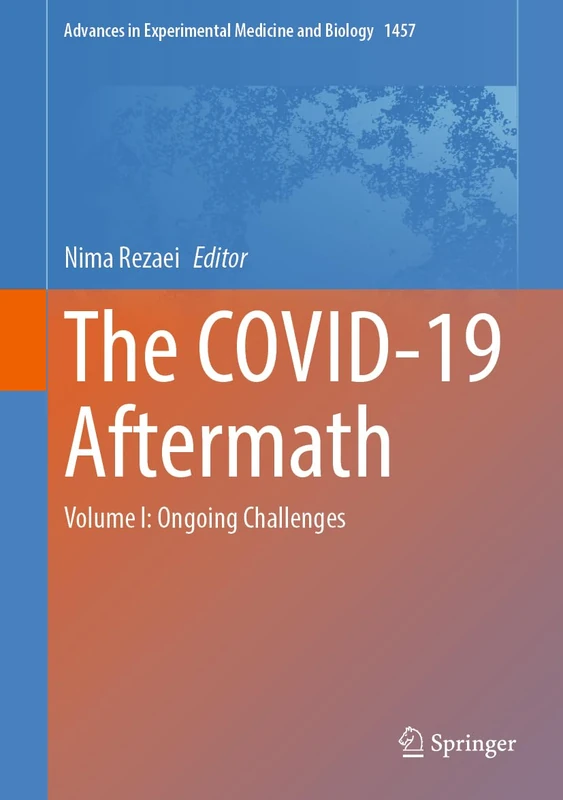 Springer - The COVID-19 Aftermath: Volume I: Ongoing Challenges