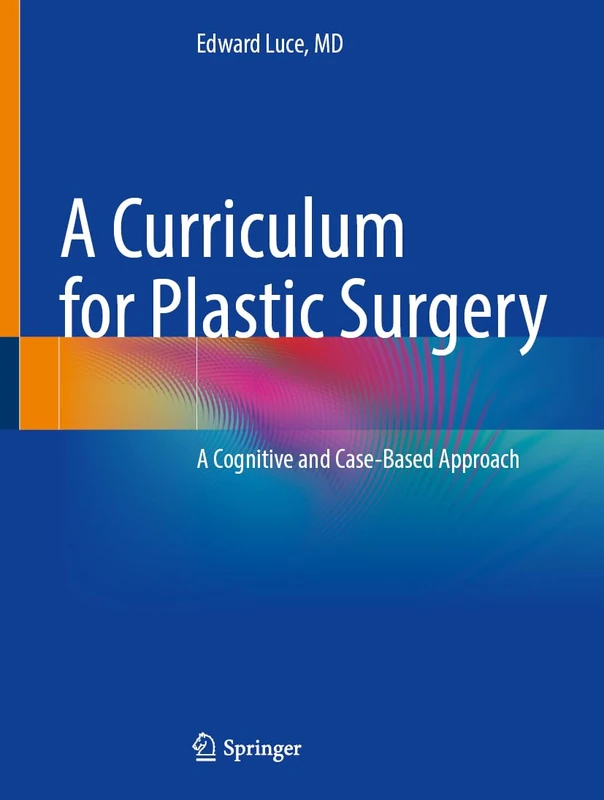 Springer - A Curriculum for Plastic Surgery Textbook