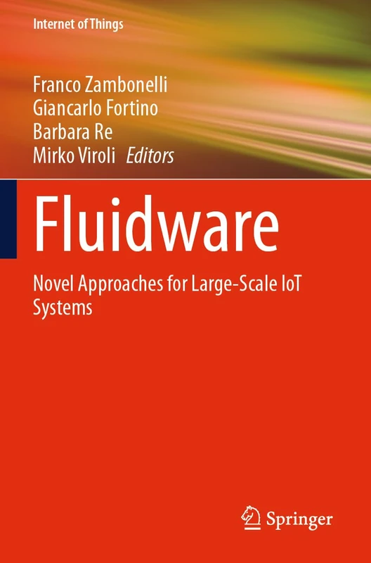 Springer - Fluidware: Novel Approaches for Large-Scale IoT Systems