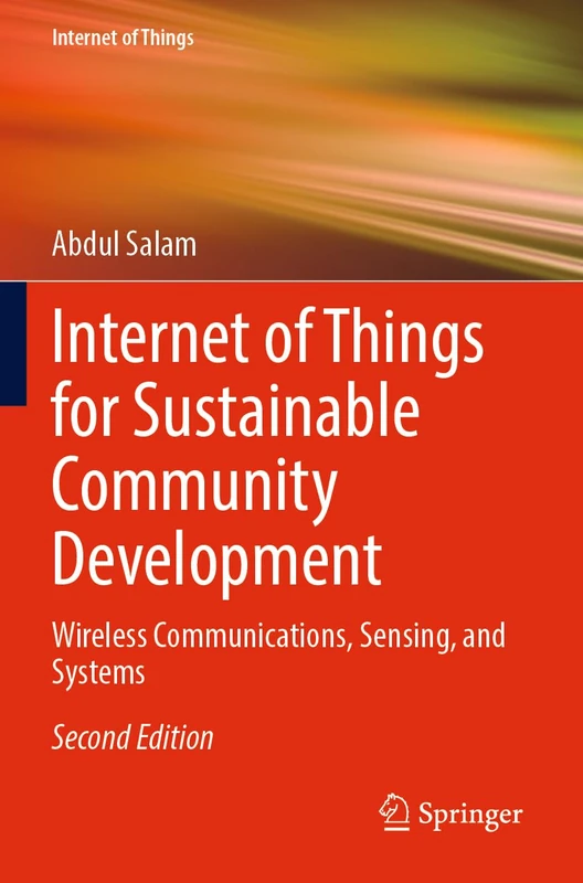 Internet of Things for Sustainable Community Development: Wireless Communications, Sensing, and Systems