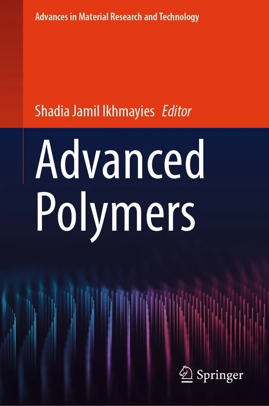 Advanced Polymers (Advances in Material Research and Technology)